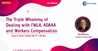 The Triple Whammy of Dealing with FMLA, ADAAA and Workers Compensation
