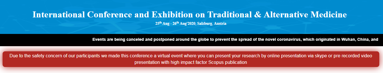 International Conference and Exhibition on Traditional & Alternative Medicine, Salzburg, Austria,Salzburg,Austria
