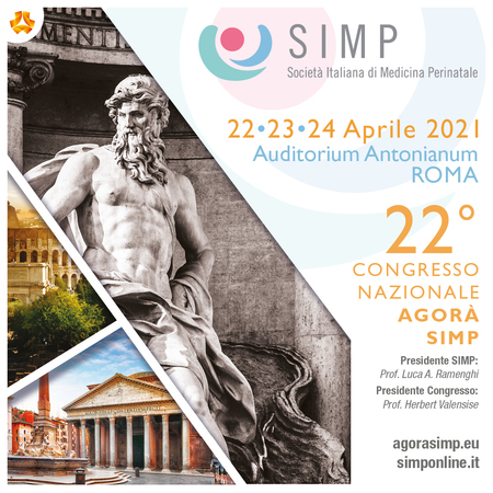 Agora SIMP 2021 - 22nd National Congress of the Italian Society of Perinatal Medicine, Roma, Italy