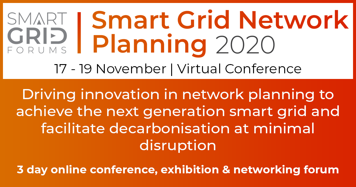 Smart Grid Network Planning 2020 (virtual conference), ONLINE CONFERENCE, London, United Kingdom