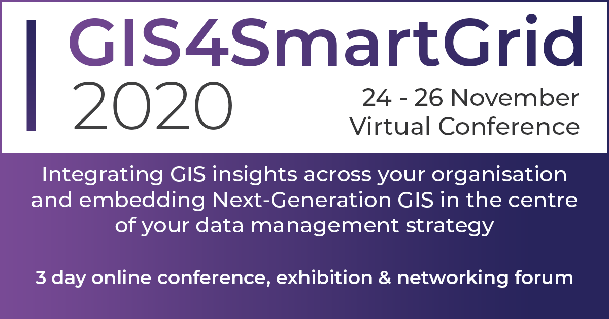 GIS4SmartGrid 2020 (virtual conference), ONLINE CONFERENCE, London, United Kingdom