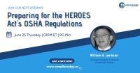 Preparing for the HEROES Act's OSHA Regulations