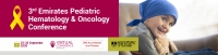(VIRTUAL CONFERENCE) 3rd Emirates Pediatric Hematology and Oncology Conference 2020
