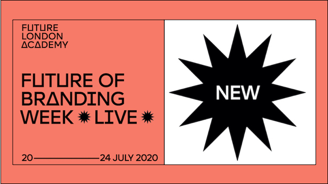 FLA: Future of Branding Week LIVE, London, United Kingdom