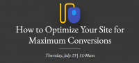 How to Optimize Your Site for Maximum Conversions