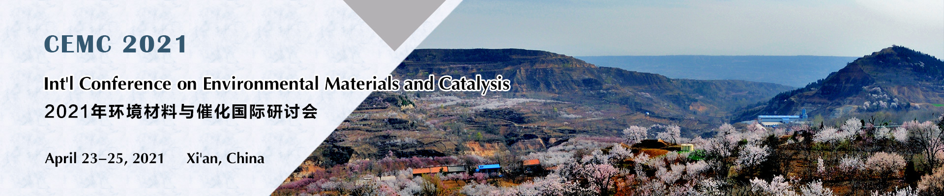 Int'l Conference on Environmental Materials and Catalysis (CEMC 2021), Xi'an, Shaanxi, China