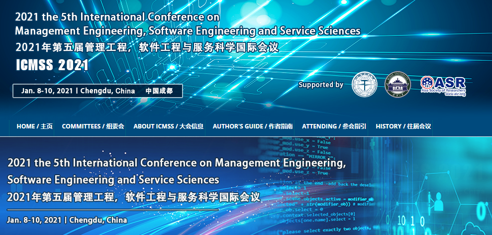 2021 the 5th International Conference on Management Engineering, Software Engineering and Service Sciences (ICMSS 2021), Chengdu, China