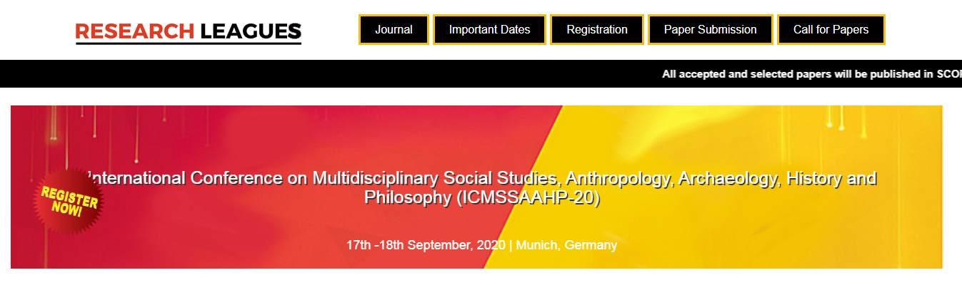 International Conference on Multidisciplinary Social Studies, Anthropology, Archaeology, History and Philosophy(ICMSSAAHP-20), Munich, Germany, Germany