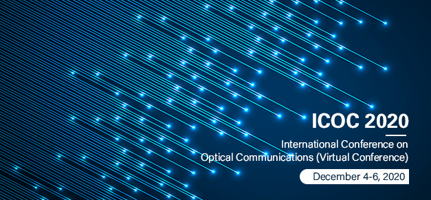 2020 International Conference on Optical Communications (ICOC 2020), Chengdu, China