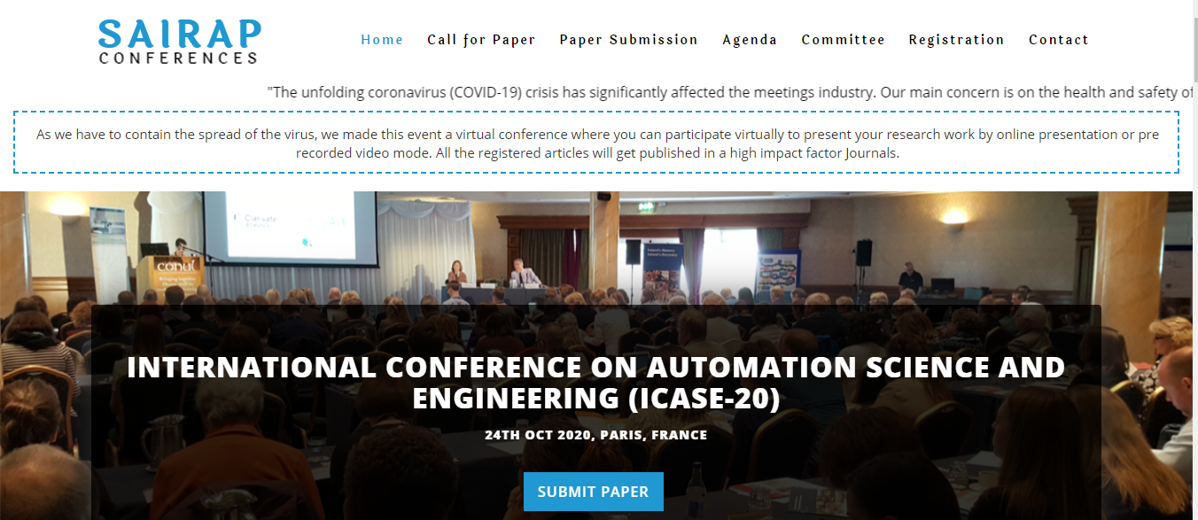 INTERNATIONAL CONFERENCE ON AUTOMATION SCIENCE AND ENGINEERING (ICASE-20), Paris, France