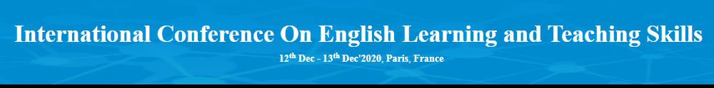 International Conference On English Learning and Teaching Skills(ICELTS-20), Paris, France