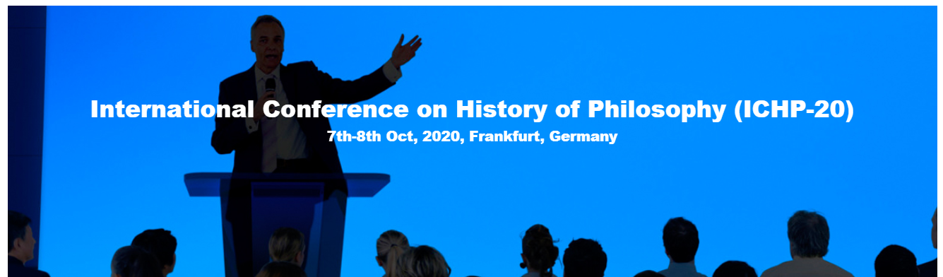 International Conference on History of Philosophy (ICHP-20), Frankfurt, Germany, Germany