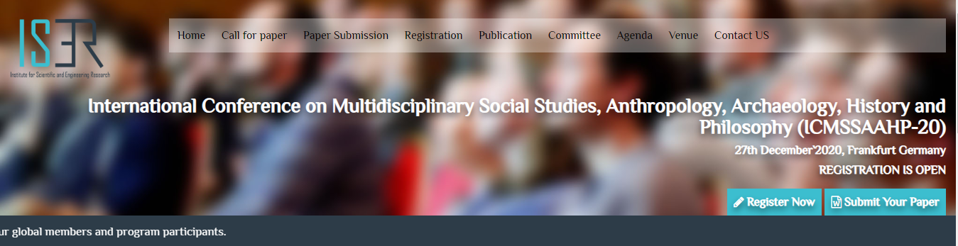 International Conference on Multidisciplinary Social Studies, Anthropology, Archaeology, History and Philosophy (ICMSSAAHP-20), Frankfurt, Germany
