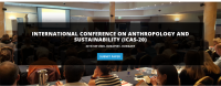 INTERNATIONAL CONFERENCE ON ANTHROPOLOGY AND SUSTAINABILITY (ICAS-20)
