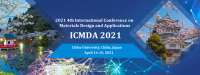 The 4th International Conference on Materials Design and Applications (ICMDA 2021)