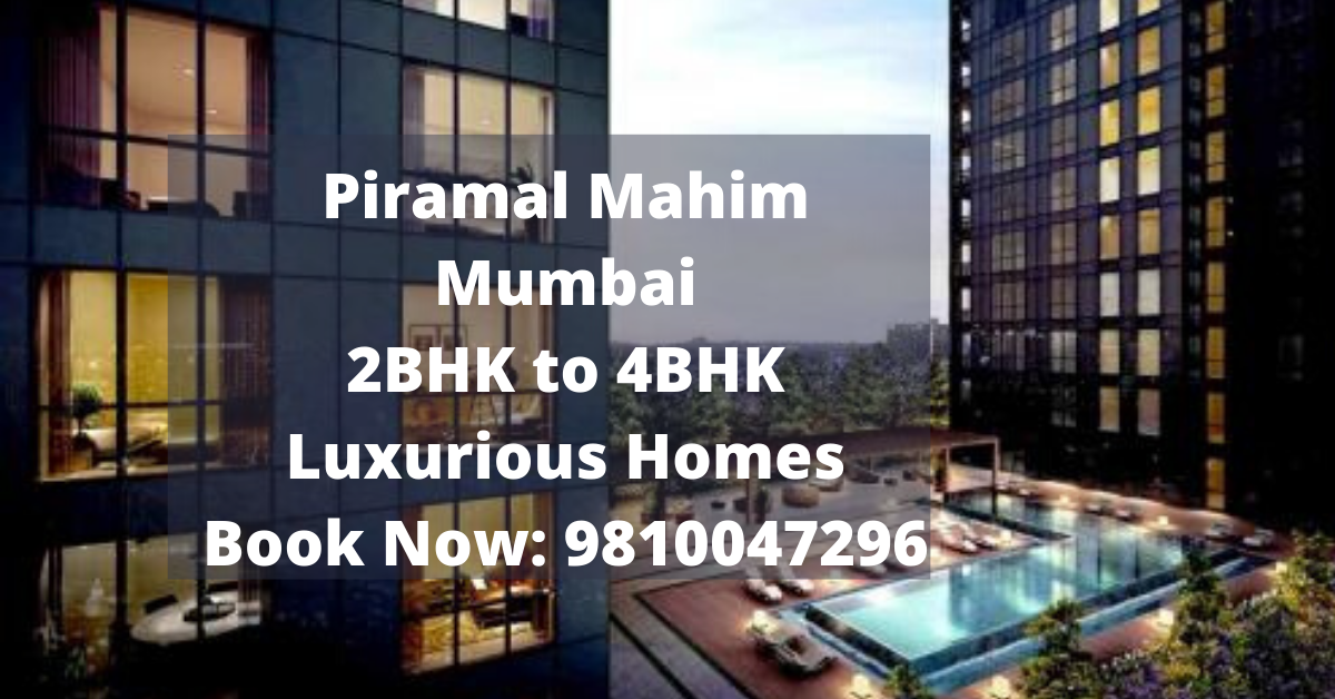 Piramal Mahim Mumbai – Offer Housing Project, Mumbai, Maharashtra, India