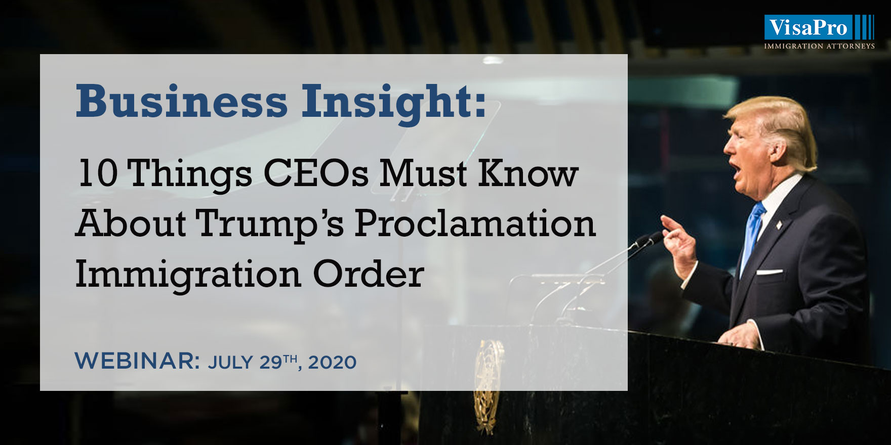 Business Insight: 10 Things CEOs Must Know About Trump’s Proclamation Immigration Order, Monterrey, Nuevo Leon, Mexico