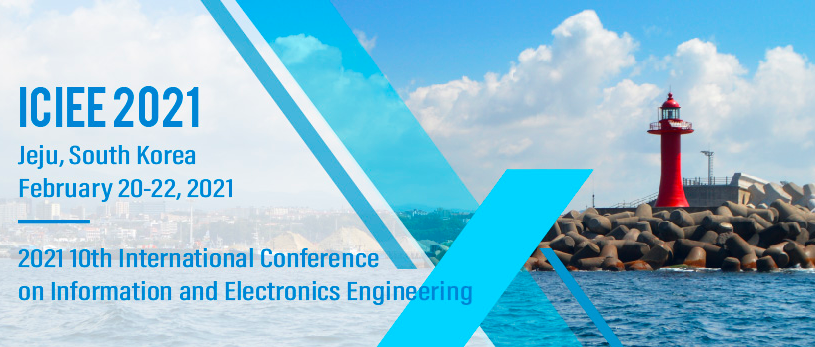 2021 10th International Conference on Information and Electronics Engineering (ICIEE 2021), Jeju, South korea