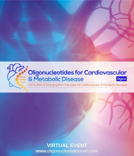 Oligonucleotides for Cardiovascular and Metabolic Disease Summit, Online, United States