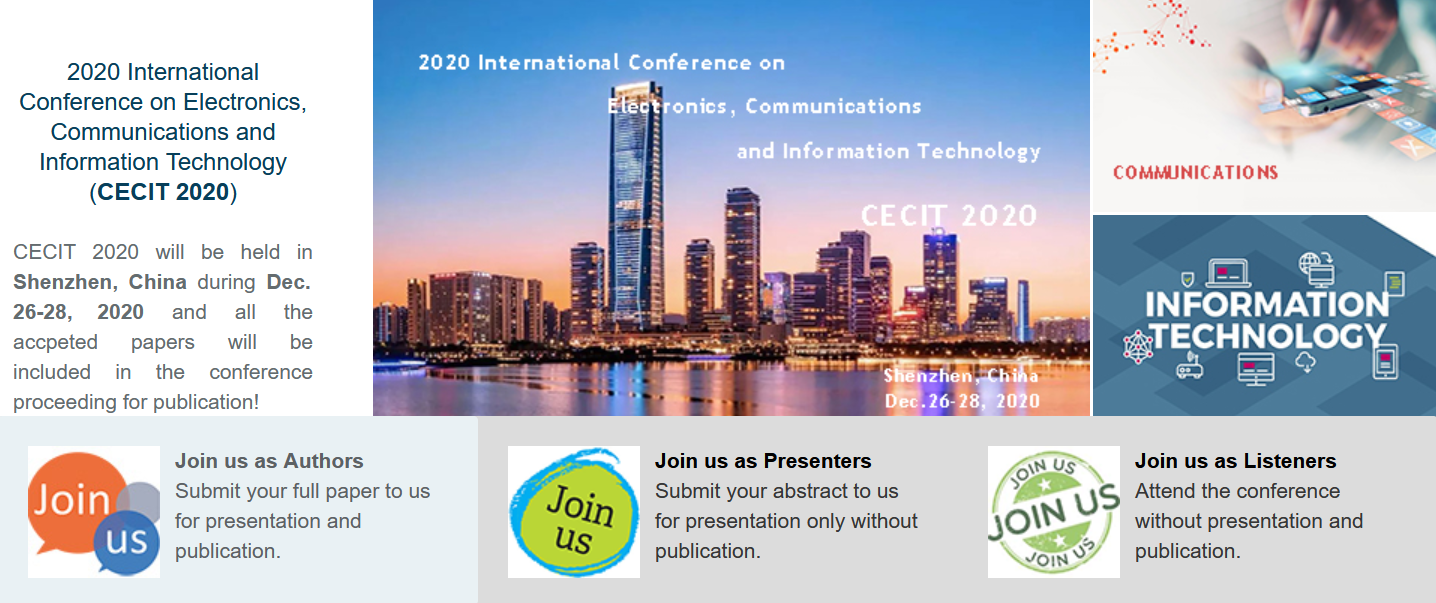 2020 International Conference on Electronics, Communications and Information Technology (CECIT 2020), Shenzhen, Guangdong, China