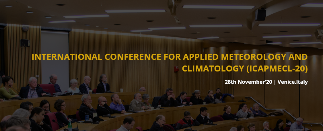 International Conference for Applied Meteorology and Climatology ICAPMECL -20, Venice, Italy