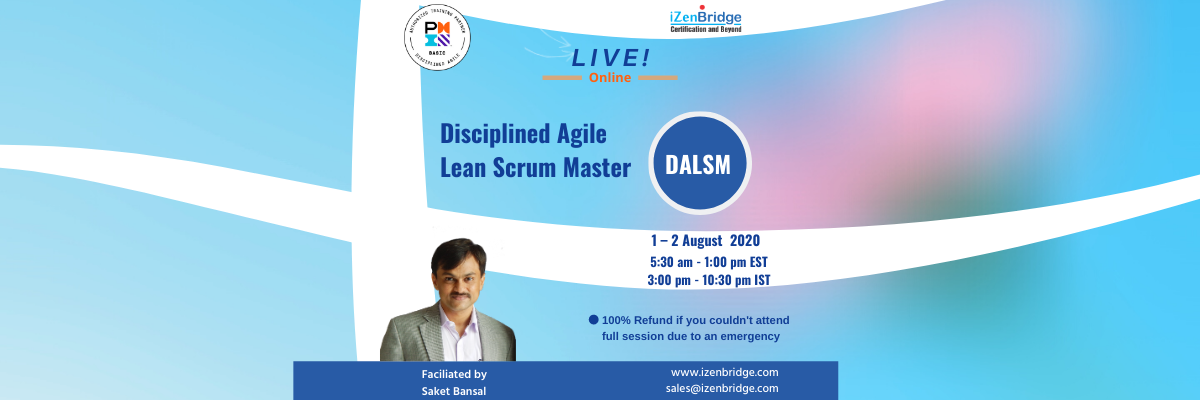 Disciplined Agile Lean Scrum Master Virtual (1 - 2 August'20 EST), Gurgaon, Haryana, India
