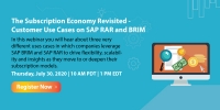 The Subscription Economy Revisited - Customer Use Cases on SAP RAR and BRIM