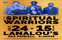 The Spiritual Warriors at LanaLou's Restaurant July 24th