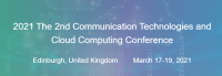2021 The 2nd Communication Technologies and Cloud Computing Conference (CTCCC 2021)