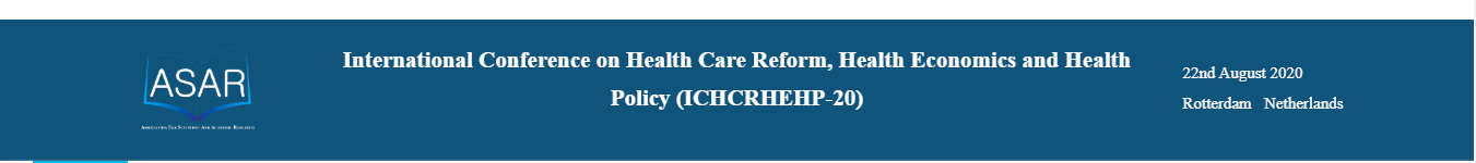 International Conference on Health Care Reform, Health Economics and Health Policy (ICHCRHEHP-20), Rotterdam, Netherlands, Netherlands