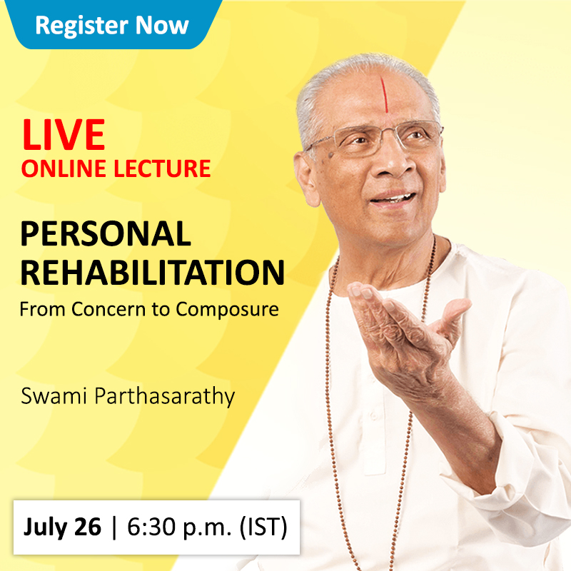 Live Webcast by Swami Parthasarathy on Personal Rehabilitation - From Concern to Composure, Mumbai, Maharashtra, India