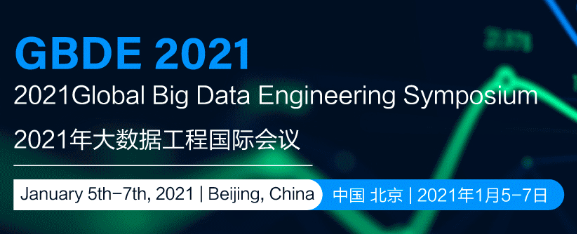2021 Global Big Data Engineering Symposium (GBDE 2021), Beijing, China