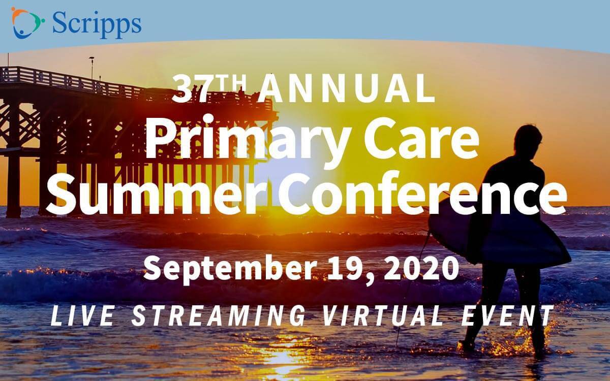 2020 Primary Care Summer Conference - Live Streaming Virtual CME Event, San Diego, California, United States