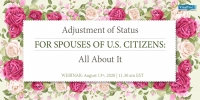 Immigration Seminar: Adjustment of Status For Spouses of U.S. Citizens - All About It