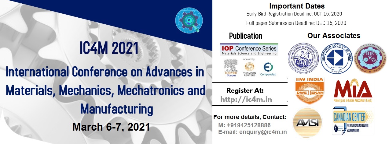 International Conference on Advances in Materials, Mechanics, Mechatronics and Manufacturing (IC4M 2021), Gwalior, Madhya Pradesh, India