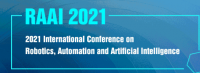 2021 International Conference on Robotics, Automation and Artificial Intelligence (RAAI 2021)
