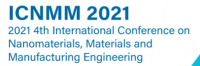 2021 4th International Conference on Nanomaterials, Materials and Manufacturing Engineering (ICNMM 2021)