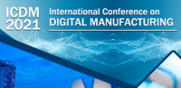 2021 International Conference on Digital Manufacturing (ICDM 2021)