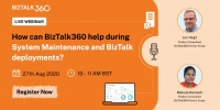 Free Webinar: How can BizTalk360 help during System Maintenance and BizTalk deployments?