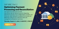 SAP MBC Part 2 – Optimizing Payment Processing and Reconciliation