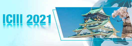 2021 International Conference on Information Management, Innovation Management and Industrial Engineering (ICIII 2021), Osaka, Japan