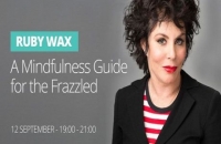 Ruby Wax - A MINDFULNESS GUIDE FOR THE FRAZZLED