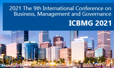 2021 The 9th International Conference on Business, Management and Governance (ICBMG 2021), Perth, Australia