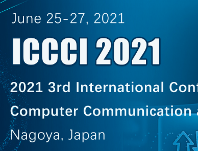 2021 3rd International Conference on Computer Communication and the Internet (ICCCI 2021), Nagoya, Japan