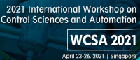 2021 International Workshop on Control Sciences and Automation (WCSA 2021)