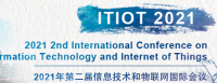 2021 2nd International Conference on Information Technology and Internet of Things (ITIOT 2021)