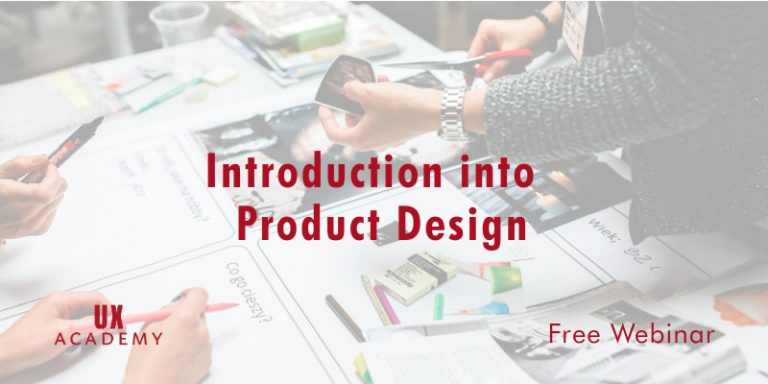 Introduction into Product Design ( FREE Webinar), Online, London, United Kingdom