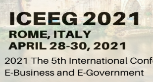2021 The 5th International Conference on E-commerce, E-Business and E-Government (ICEEG 2021), Rome, Italy