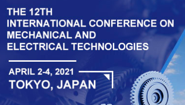 2021 12th International Conference on Mechanical and Electrical Technologies (ICMET 2021), Tokyo, Japan