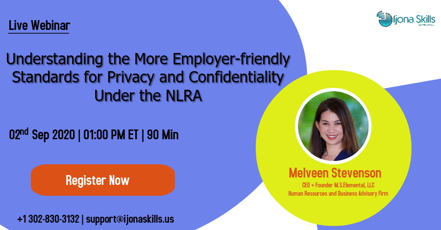 Understanding the More Employer-friendly Standards for Privacy and Confidentiality Under the NLRA, Middletown,DE,USA,Delaware,United States